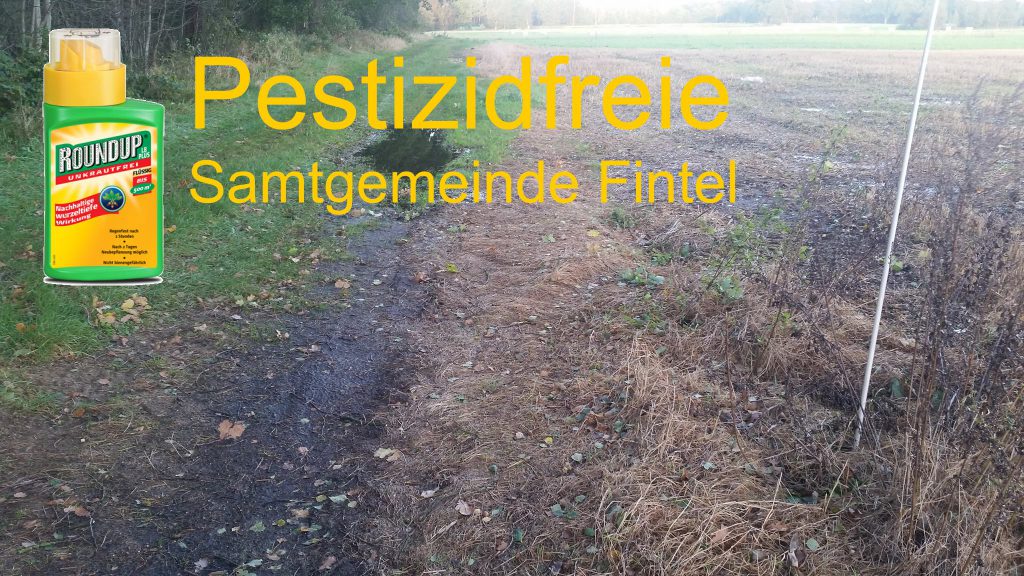 Verbannen von Pestiziden (Glyphosat und Co.) aus der Samtgemeinde Fintel