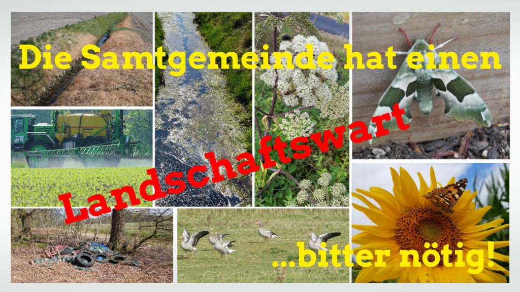 Die Samtgemeinde hat einen Landschaftswart – ja, bitter nötig!